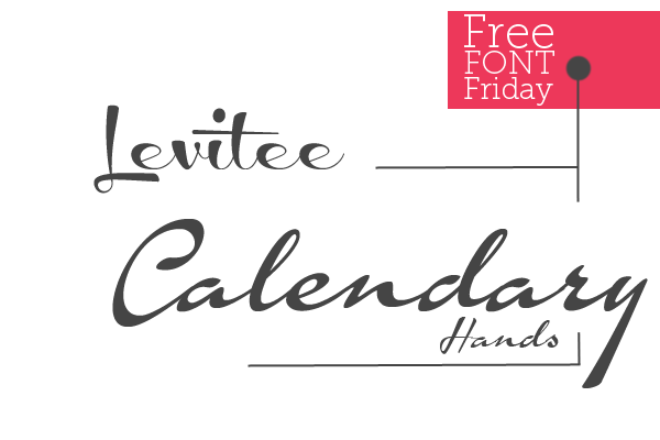 Free Font Friday // Levitee & Calendary